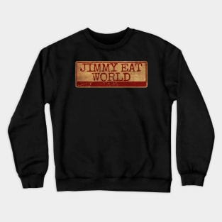 Aliska text red gold retro,Jimmy Eat World Crewneck Sweatshirt